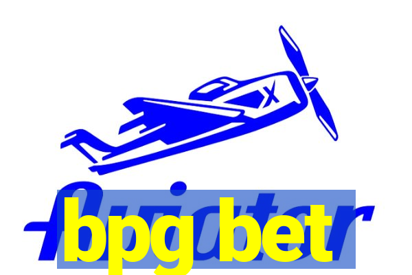 bpg bet